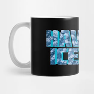 Have An Ice Day Mug